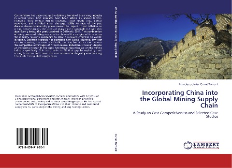 Incorporating China into the Global Mining Supply Chain: A Study on Cost Competitiveness and Selected Case Studies