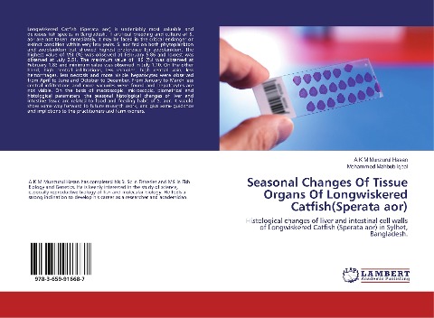 Seasonal Changes Of Tissue Organs Of Longwiskered Catfish(Sperata aor): Histological changes of liver and intestinal cell walls of Longwiskered Catfish (Sperata aor) in Sylhet, Bangladesh.