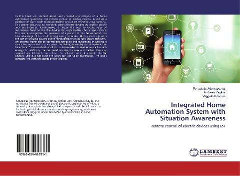 Integrated Home Automation System with Situation Awareness: Remote control of electric devices using IoT