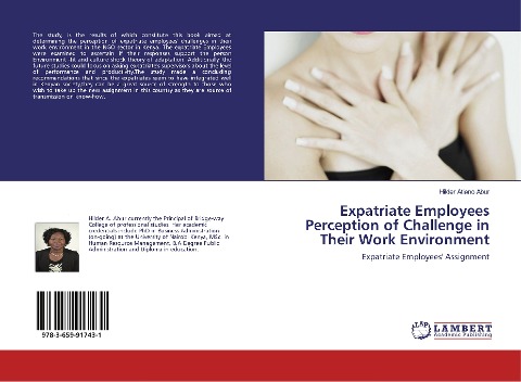 Expatriate Employees Perception of Challenge in Their Work Environment: Expatriate Employees' Assignment