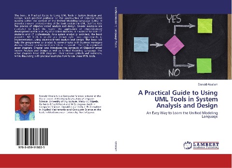 A Practical Guide to Using UML Tools in System Analysis and Design: An Easy Way to Learn the Unified Modeling Language