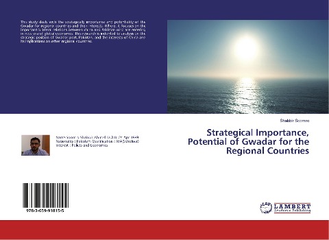 Strategical Importance, Potential of Gwadar for the Regional Countries