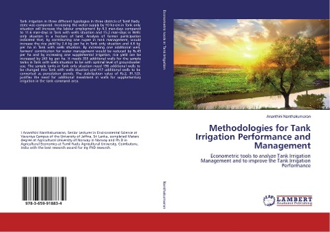 Methodologies for Tank Irrigation Performance and Management: Econometric tools to analyze Tank Irrigation Management and to improve the Tank Irrigation Performance