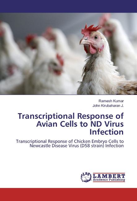 Transcriptional Response of Avian Cells to ND Virus Infection: Transcriptional Response of Chicken Embryo Cells to Newcastle Disease Virus (D58 strain) Infection