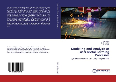 Modeling and Analysis of Laser Metal Forming Processes: By Finite Element and Soft Computing Methods