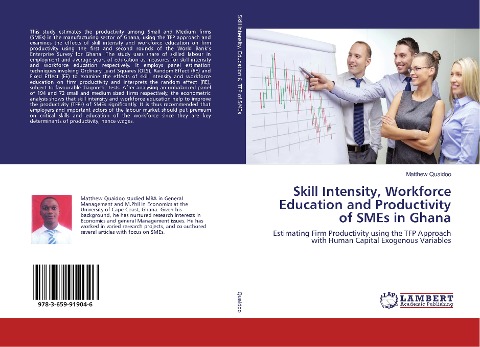 Skill Intensity, Workforce Education and Productivity of SMEs in Ghana: Estimating Firm Productivity using the TFP Approach with Human Capital Exogenous Variables