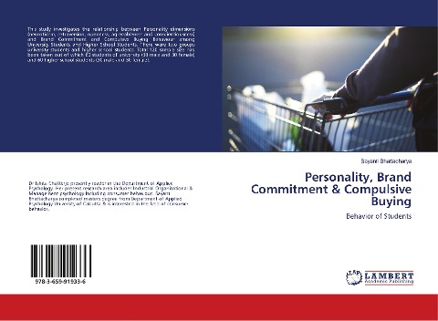 Personality, Brand Commitment & Compulsive Buying: Behavior of Students
