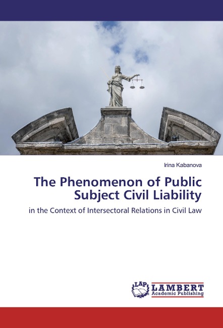 The Phenomenon of Public Subject Civil Liability: in the Context of Intersectoral Relations in Civil Law