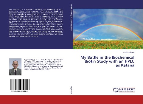 My Battle in the Biochemical Biotin Study with an HPLC as Katana