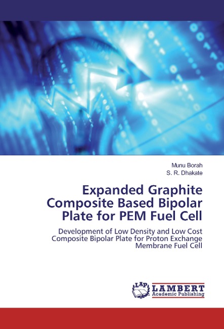 Expanded Graphite Composite Based Bipolar Plate for PEM Fuel Cell: Development of Low Density and Low Cost Composite Bipolar Plate for Proton Exchange Membrane Fuel Cell