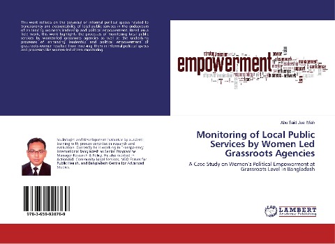Monitoring of Local Public Services by Women Led Grassroots Agencies: A Case Study on Womens Political Empowerment at Grassroots Level in Bangladesh