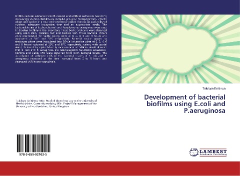 Development of bacterial biofilms using E.coli and P.aeruginosa