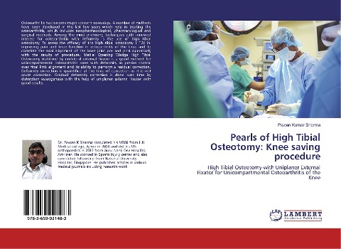 Pearls of High Tibial Osteotomy: Knee saving procedure: High Tibial Osteotomy with Uniplaner External Fixator for Unicompartmental Osteoarthritis of the Knee
