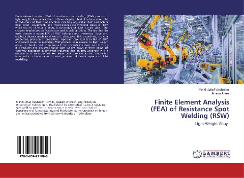 Finite Element Analysis (FEA) of Resistance Spot Welding (RSW): Light Weight Alloys
