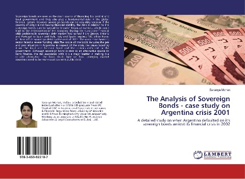 The Analysis of Sovereign Bonds - case study on Argentina crisis 2001: A detailed study on when Argentina defaulted on its sovereign bonds amidst its financial crisis in 2002