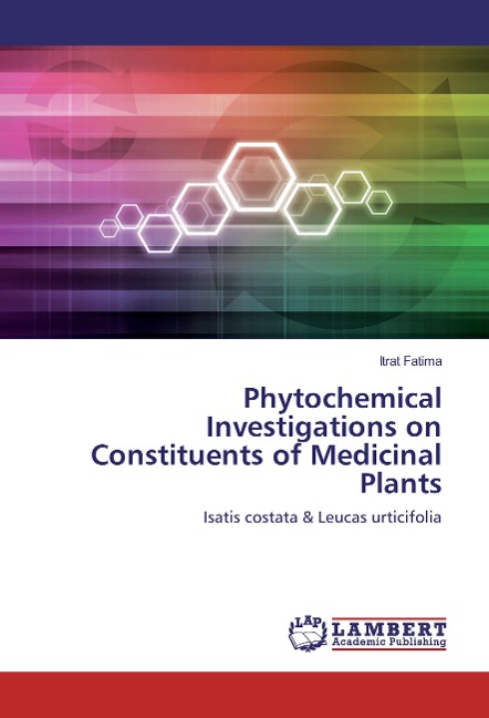 Phytochemical Investigations on Constituents of Medicinal Plants: Isatis costata & Leucas urticifolia