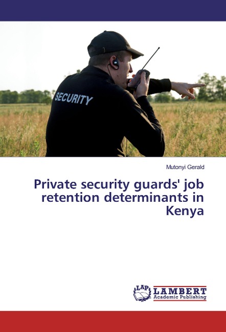 Private security guards job retention determinants in Kenya