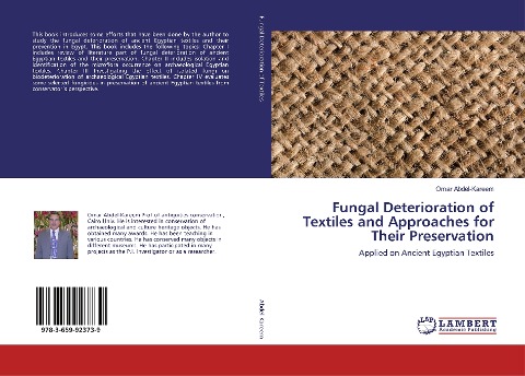 Fungal Deterioration of Textiles and Approaches for Their Preservation: Applied on Ancient Egyptian Textiles