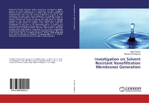 Investigation on Solvent Resistant Nanofiltration Membranes Generation