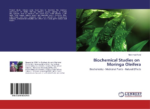 Biochemical Studies on Moringa Oleifera: Biochemistry - Medicinal Plants - Natural Effects