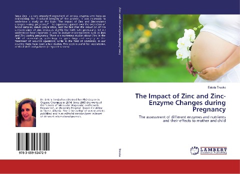 The Impact of Zinc and Zinc-Enzyme Changes during Pregnancy: The assessment of different enzymes and nutrients and their effects to mother and child