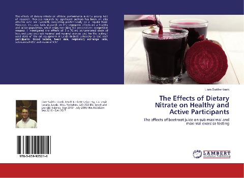 The Effects of Dietary Nitrate on Healthy and Active Participants: The effects of beetroot juice on sub maximal and maximal exercise testing