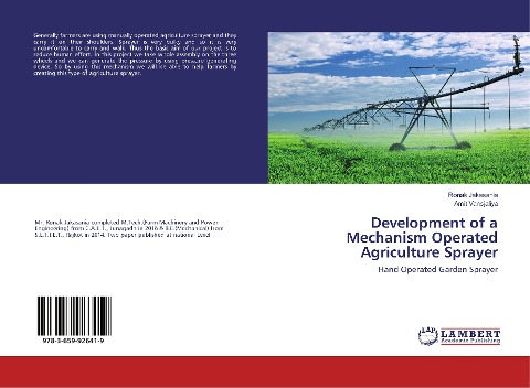Development of a Mechanism Operated Agriculture Sprayer: Hand Operated Garden Sprayer
