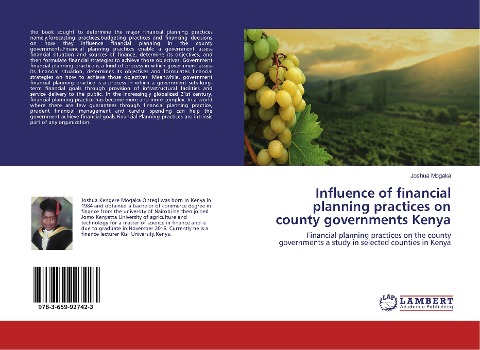 Influence of financial planning practices on county governments Kenya: Financial planning practices on the county governments a study in selected counties in Kenya
