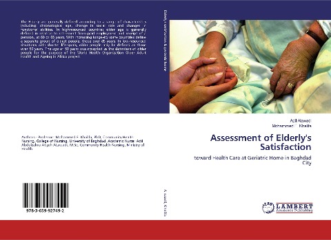 Assessment of Elderlys Satisfaction: toward Health Care at Geriatric Home in Baghdad City