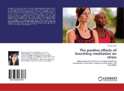 The positive effects of breathing meditation on stress: Measuring the effects of a simple breathing technique on the stress response using heart rate variability