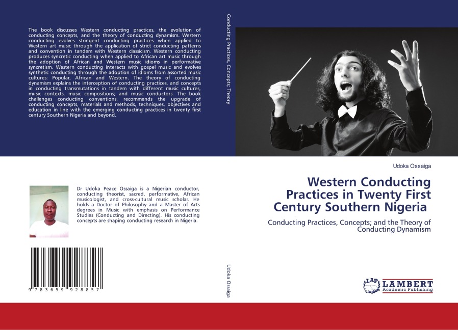 Western Conducting Practices in Twenty First Century Southern Nigeria: Conducting Practices, Concepts; and the Theory of Conducting Dynamism