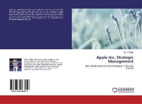 Apple Inc. Strategic Management: How Apple Implement its Strategies in the real market