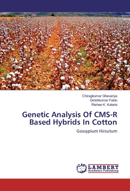 Genetic Analysis Of CMS-R Based Hybrids In Cotton: Gossypium Hirsutum