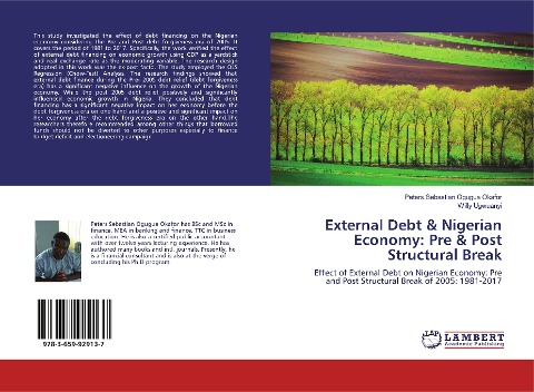 External Debt & Nigerian Economy: Pre & Post Structural Break: Effect of External Debt on Nigerian Economy: Pre and Post Structural Break of 2005: 1981-2017