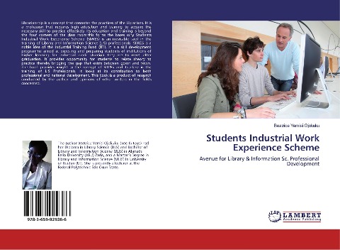 Students Industrial Work Experience Scheme: Avenue for Library & Information Sc. Professional Development