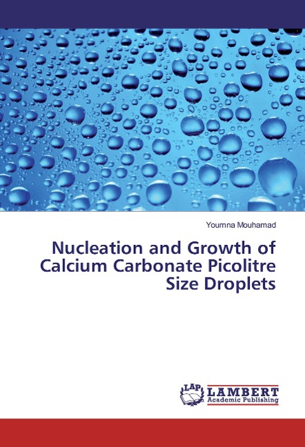 Nucleation and Growth of Calcium Carbonate Picolitre Size Droplets
