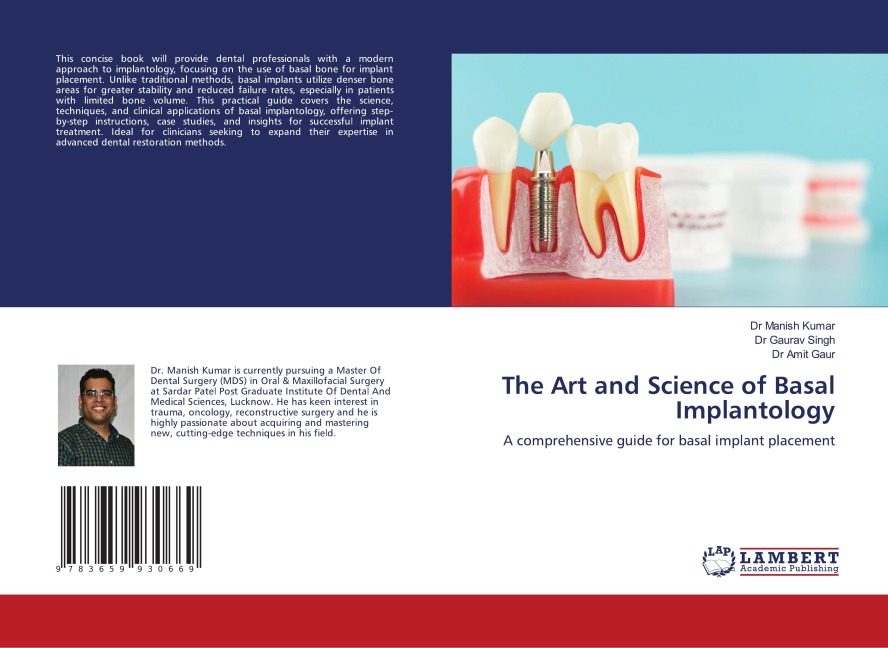 The Art and Science of Basal Implantology: A comprehensive guide for basal implant placement