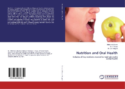 Nutrition and Oral Health: Includes all key nutrients needed to maintain oral & dental health