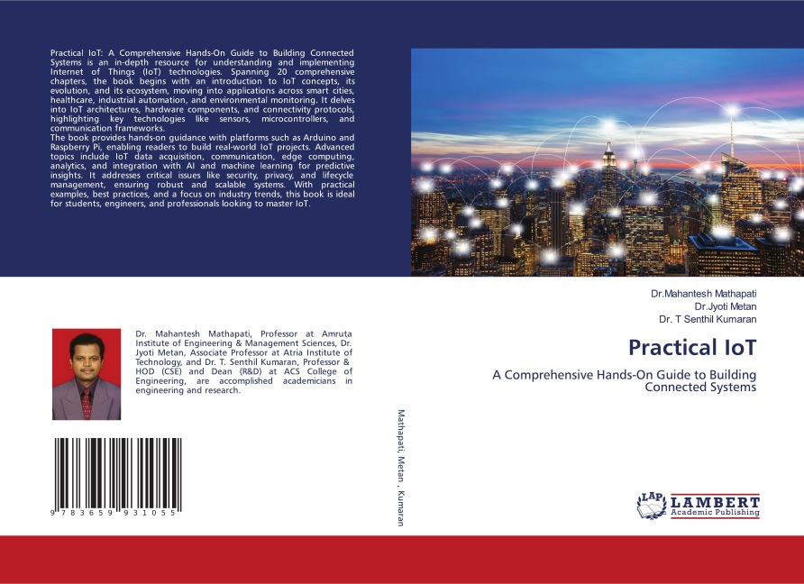 Practical IoT: A Comprehensive Hands-On Guide to Building Connected Systems