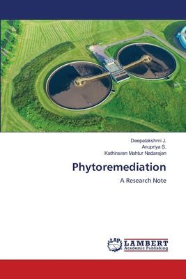 Phytoremediation: A Research Note