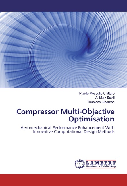 Compressor Multi-Objective Optimisation: Aeromechanical Performance Enhancement With Innovative Computational Design Methods