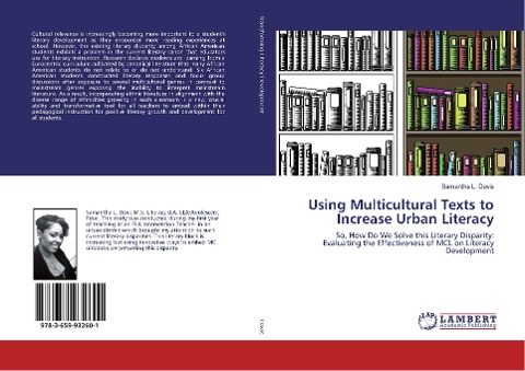 Using Multicultural Texts to Increase Urban Literacy: So, How Do We Solve this Literary Disparity: Evaluating the Effectiveness of MCL on Literacy Development