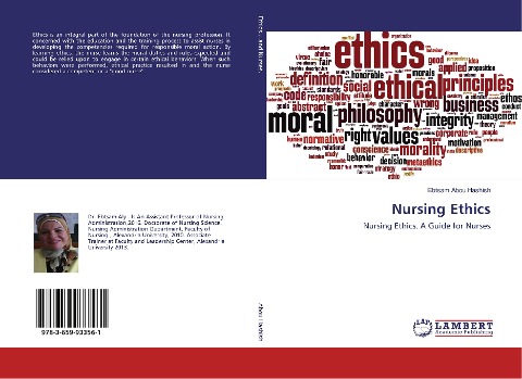 Nursing Ethics: Nursing Ethics. A Guide for Nurses