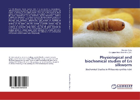 Physiological and biochemical studies of Eri silkworm: Biochemical Studies in Philosamia cynthia ricini