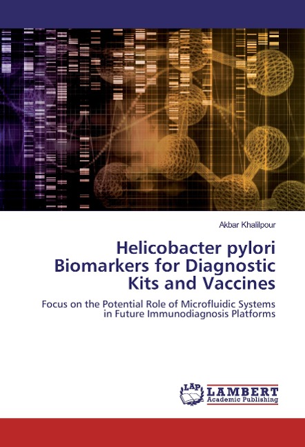 Helicobacter pylori Biomarkers for Diagnostic Kits and Vaccines: Focus on the Potential Role of Microfluidic Systems in Future Immunodiagnosis Platforms
