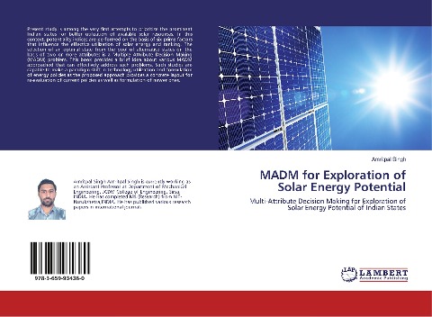 MADM for Exploration of Solar Energy Potential: Multi-Attribute Decision Making for Exploration of Solar Energy Potential of Indian States