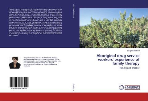 Aboriginal drug service workers experience of family therapy: Training and practice