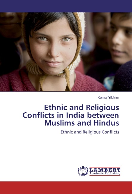 Ethnic and Religious Conflicts in India between Muslims and Hindus: Ethnic and Religious Conflicts