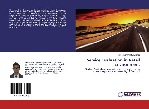 Service Evaluation in Retail Environment: Student Central - an evaluation of its impact on the student experience at University of Bradford