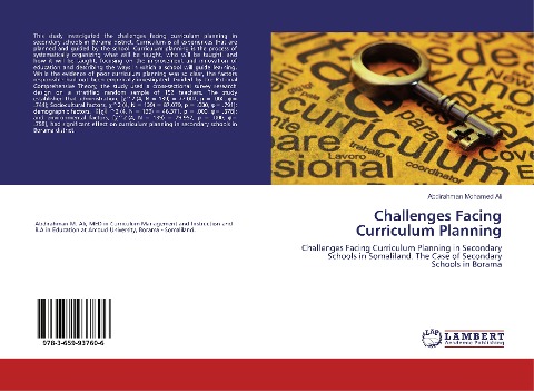 Challenges Facing Curriculum Planning: Challenges Facing Curriculum Planning in Secondary Schools in Somaliland. The Case of Secondary Schools in Borama